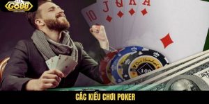 các kiểu chơi Poker